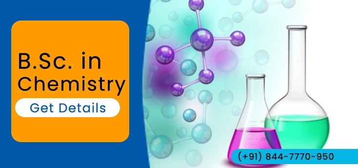 Bachelor of Science (B.Sc.) in Chemistry Admission