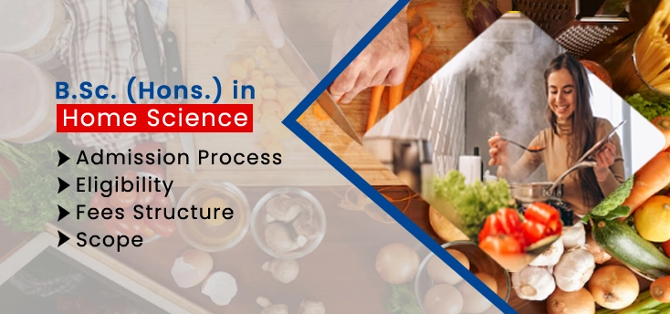 Bachelor of Science (B.Sc. - Hons.) in Home Science Admission